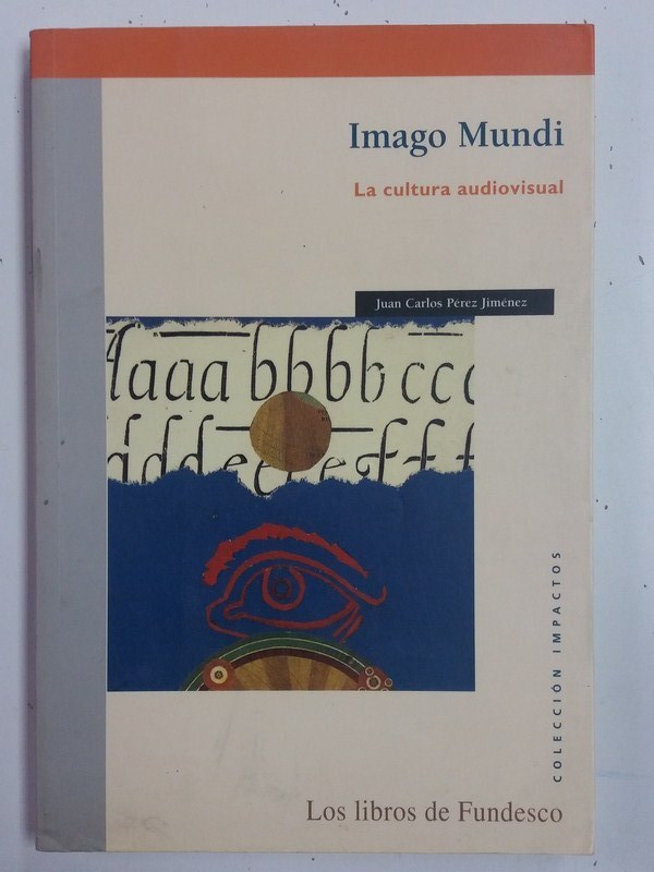 Imago Mundial. La cultura audiovisual