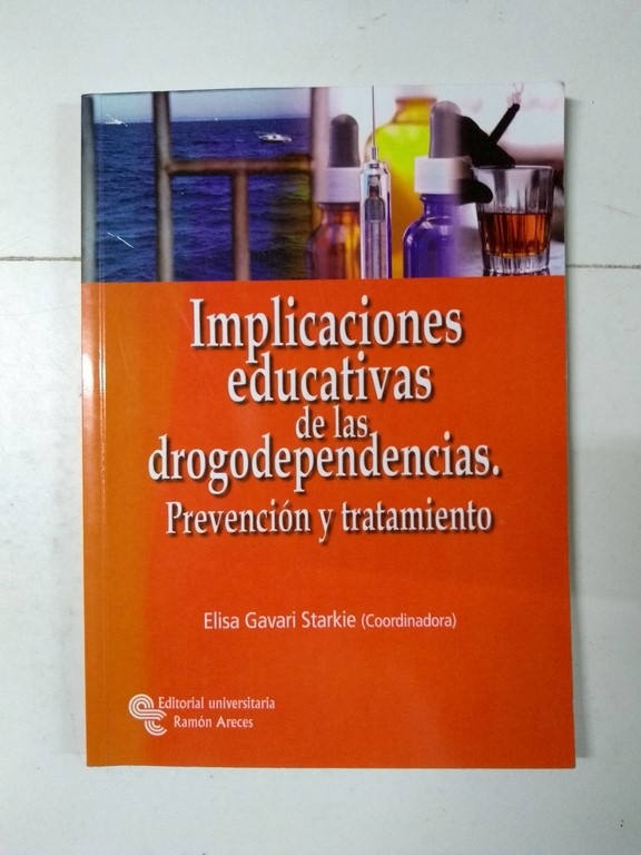 Implicaciones educativas de las drogodependencias