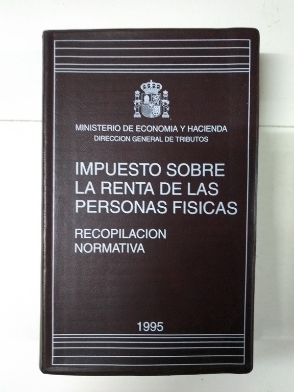Impuesto sobre la rentas de las Personas Física. Recopilación Normativa