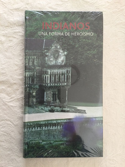 Indianos, una forma de heroísmo