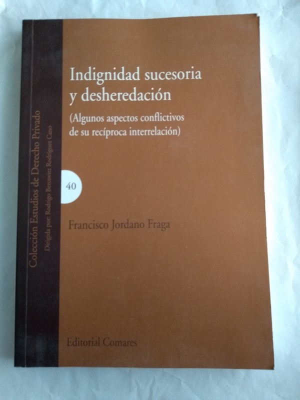 Indignidad sucesoria y desheredacion