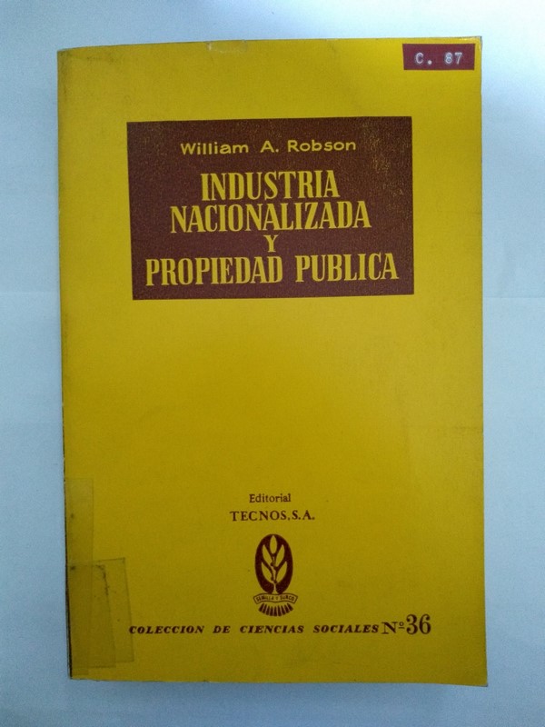 Industria Nacionalizada y Propiedad Publica