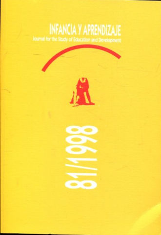 INFANCIA Y APRENDIZAJE. JOURNAL FOR THE STUDY OF EDUCATION AND DEVELOPMENT. NUM 81.