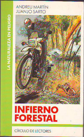INFIERNO FORESTAL.