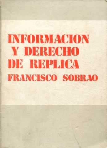 INFORMACION Y DERECHO DE REPLICA.
