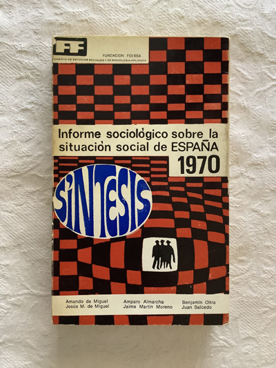 Informe sociológico sobre la situación social de España 1970