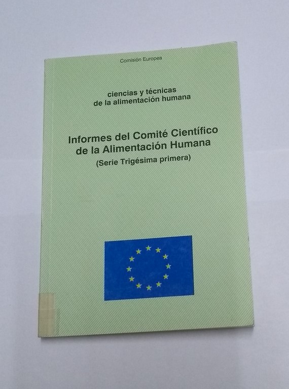 Informes de Comité Científico de la Alimentación Humana (Serie Trigésima primera )
