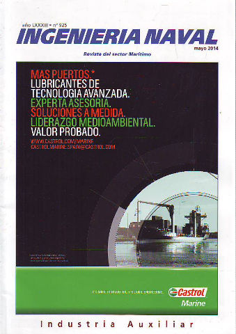 INGENIERIA NAVAL, REVISTA DEL SECTOR MARITIMO. Nº 925: INDUSTRIA AUXILIAR.