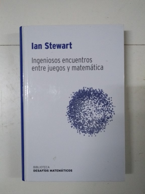 Ingeniosos encuentros entre juegos y matemática