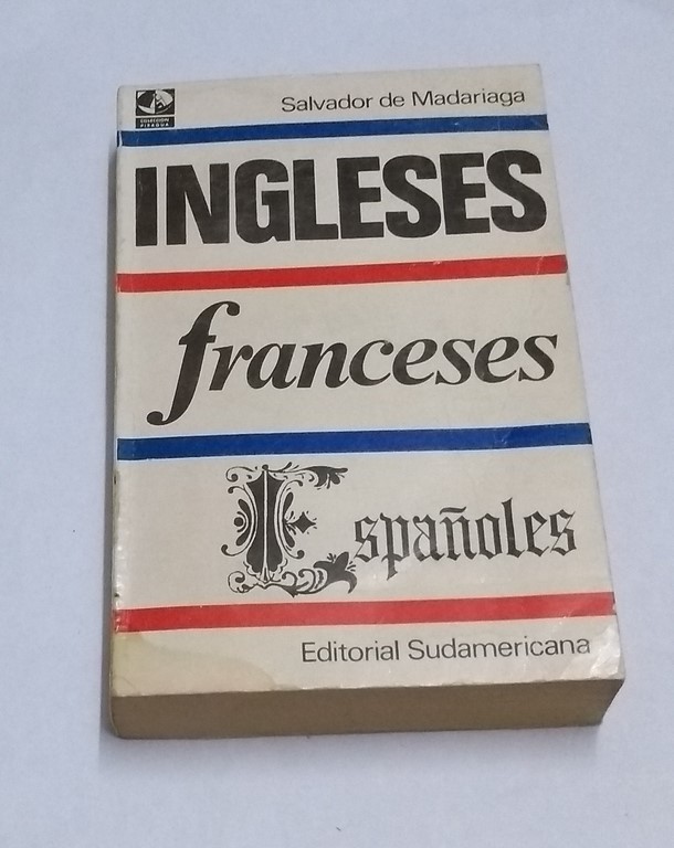 Ingleses, franceses, españoles