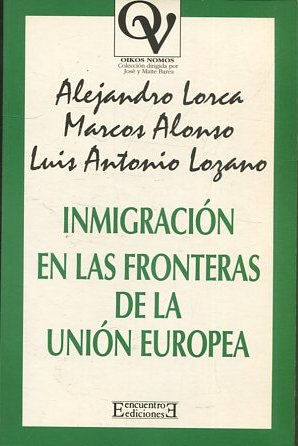 INMIGRACION EN LAS FRONTERAS DE LA UNION EUROPEA.