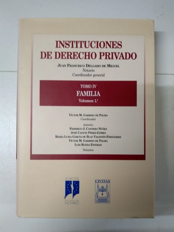 Instituciones de Derecho Privado IV. Familia Vol. 1.º