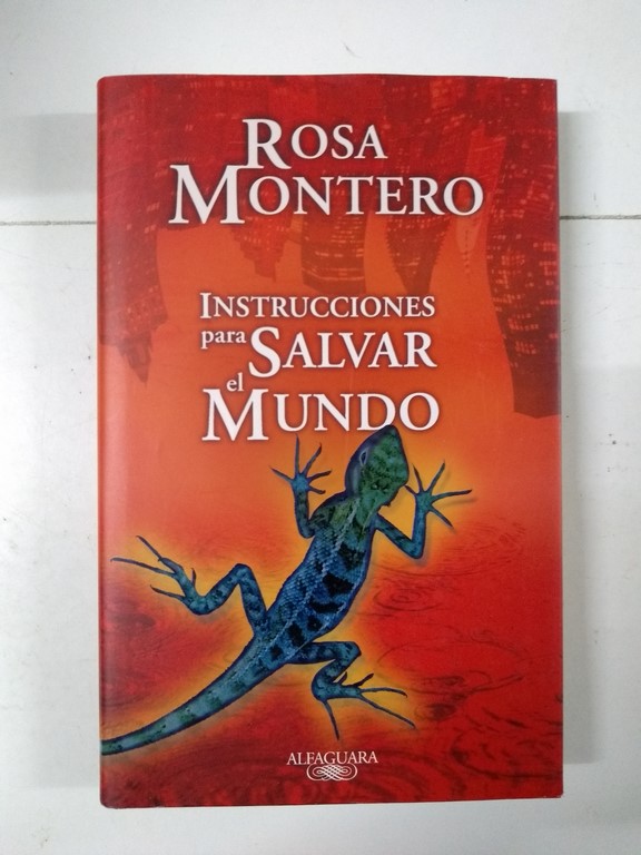 Instrucciones para salvar el mundo