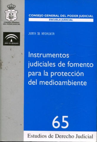 INSTRUMENTOS JUDICIALES DE FOMENTO PARA LA PROTECCION DEL MEDIOAMBIENTE.