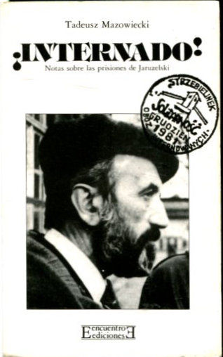 ¡INTERNADO! NOTAS SOBRE LAS PRISIONES DE JARUZELSKI.