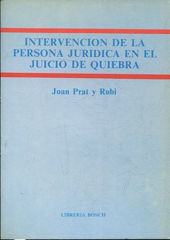 INTERVENCION DE LA PERSONA JURIDICA EN EL JUICIO DE QUIEBRA.