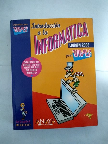 Introduccion a la informatica para torpes