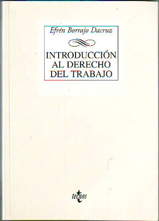 INTRODUCCION AL DERECHO DEL TRABAJO.