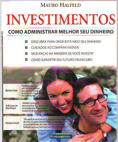 INVESTIMENTOS. COMO ADMINISTRAR MELHOR SEU DINHEIRO.