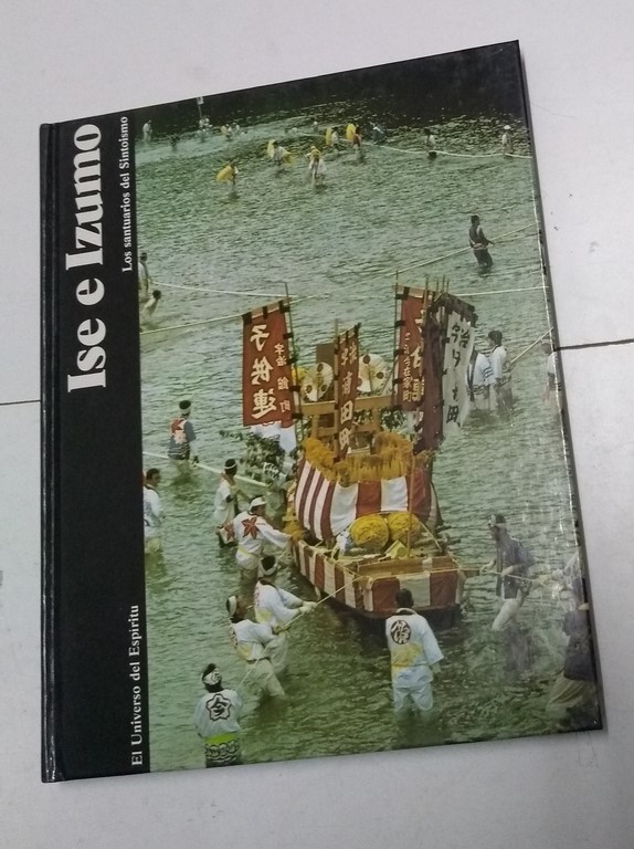 Ise e Izumo. Los santuarios del Sintoismo