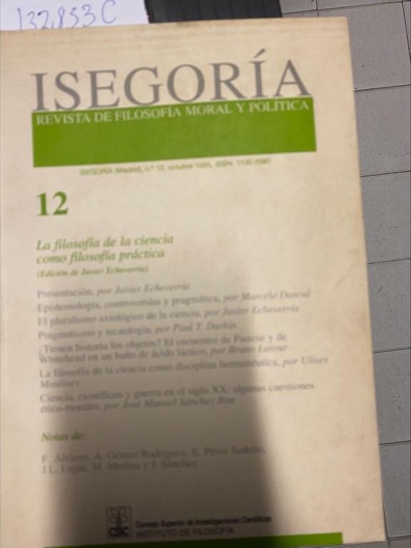 ISEGORIA, REVISTA DE FILOSOFIA MORAL Y POLITICA. Nº 12: LA FILOSOFIA DE LA CIENCIA COMO FILOSOFIA (Edicion de Juan Echeverria).