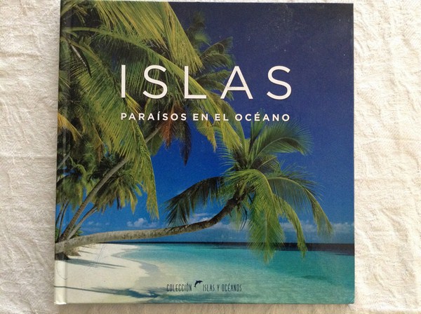 Islas, paraísos en el océano