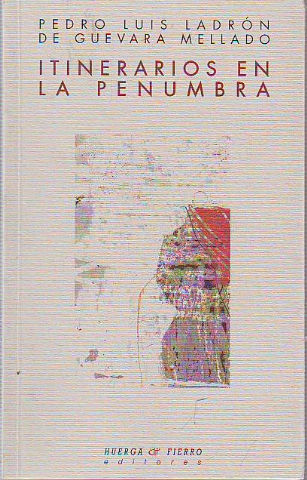 ITINERARIOS EN LA PENUMBRA.