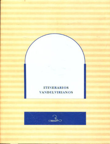 ITINERARIOS VANDELVIRIANOS.