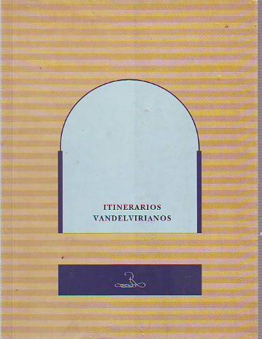 ITINERARIOS VANDELVIRIANOS.