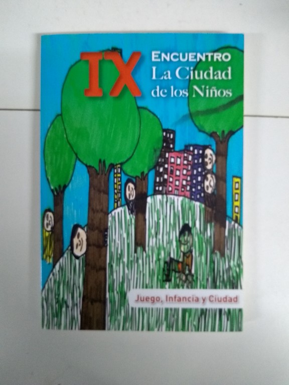 IX Encuentro. La Ciudad de los Niños