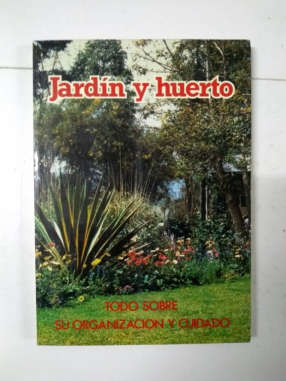 Jardín y huerto