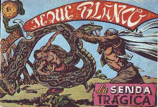 JEQUE BLANCO Nº 9. LA SENDA TRAGICA.