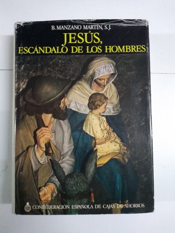 Jesús, escándalo de los hombres