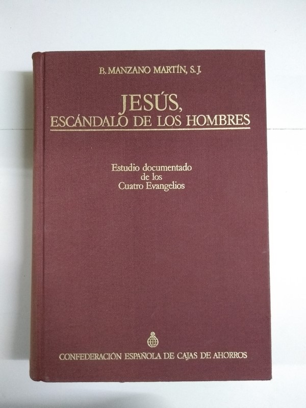 Jesús, escándalo de los hombres