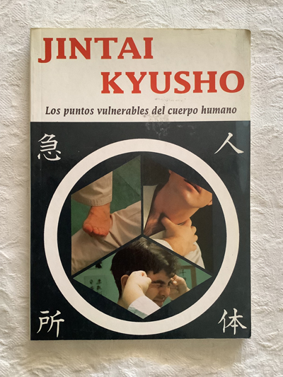 Jintai Kyusho. Los puntos vulnerables del cuerpo humano