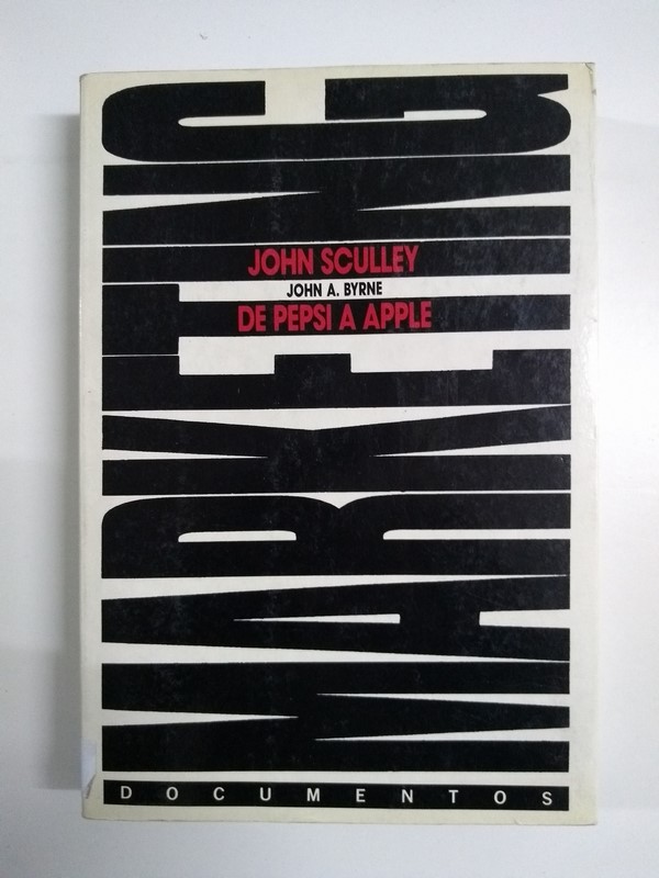 John Sculley. De Pepsi a Apple