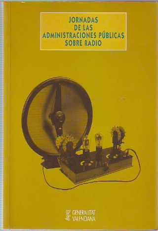 JORNADA DE LAS ADMINISTRACIONES PUBLICAS SOBRE RADIO.