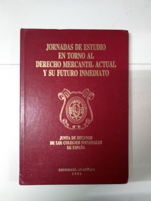 Jornadas de Estudio en torno al Derecho Mercantil Actual y su Futuro Inmediato