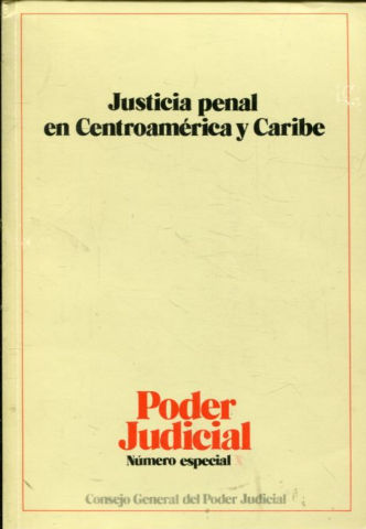JORNADAS SOBRE ADMINISTRACION DE JUSTICIA PENAL EN CENTROAMERICA Y CARIBE.