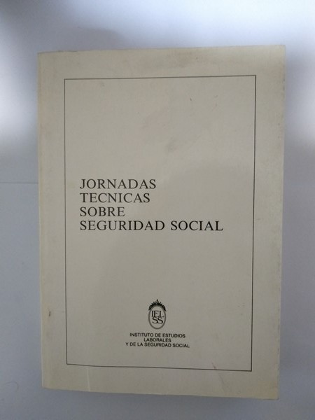 Jornadas Tecnicas sobre Seguridad Social