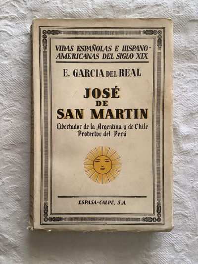 José de San Martín libertador de la Argentina y de Chile Protector del Perú