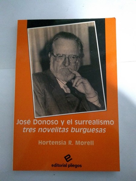 Jose Donoso y el surrealismo: tres novelitas burguesas