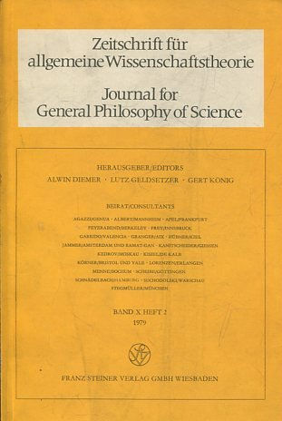 JOURNAL FOR GENERAL PHILOSOPHY OF SCIENCE. ZEITSCHRIFT FUR ALLGEMEINE WISSENSCHAFTSTHEORIE. BAND X HEFT 2, 1979.