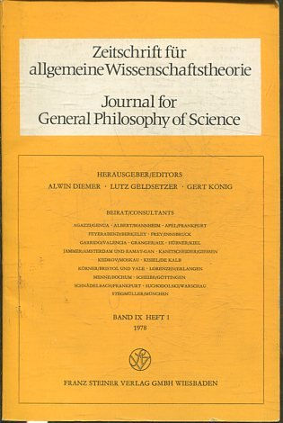 JOURNAL FOR GENERAL PHILOSOPHY OF SCIENCE. ZEITSCHRIFT FUR ALLGEMEINE WISSENSCHAFTSTHEORIE. BAND IX HEFT 1, 1978.