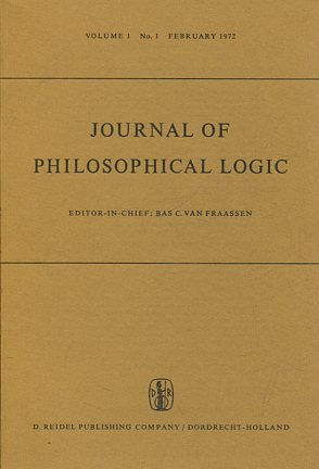 JOURNAL OF PHILOSOPHICAL LOGIC. VOLUME 1, No. 1, FEBRUARY 1972.