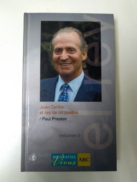 Juan Carlos, el rey de un pueblo. I