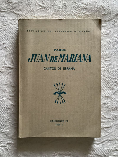 Juan de Mariana. Cantor de España