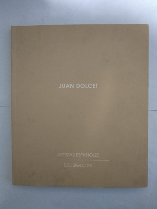 Juan Dolcet. Artistas españoles del siglo XX