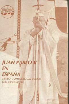 JUAN PABLO II EN ESPAÑA.