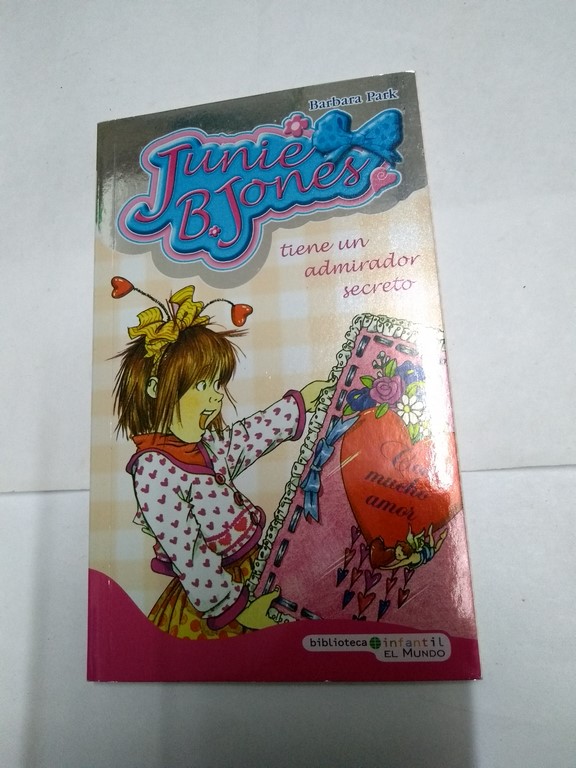 Junie B. Jones tiene un admirador secreto